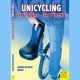 Buch - Unicycling first steps first tricks